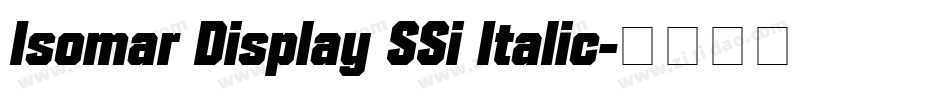 Isomar Display SSi Italic字体转换